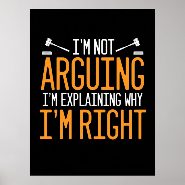 Póster El abogado está explicando por qué tengo razón (Frente)