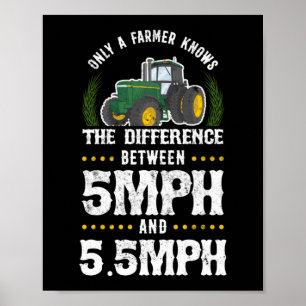 Póster El Agricultor Sabe La Diferencia Del Tractor De Vi