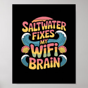 Póster El agua salada arregla mi cerebro de wifi - Vacaci