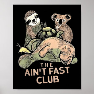 Póster El Aint Fast Club Koala Sloth Turtle