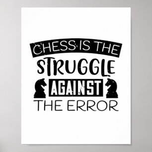 Póster El Ajedrez Es La Lucha Contra El Error