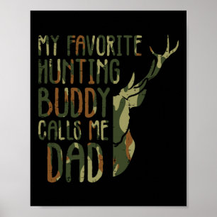 Póster El amigo de la caza favorita de Camo me llama a mi