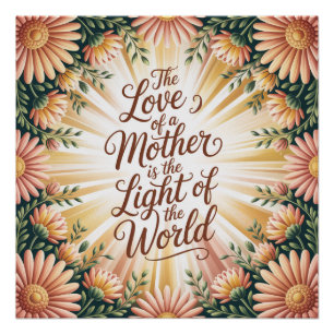 Póster El Amor De Una Madre Es La Luz Del Mundo