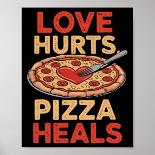 Póster El amor duele Pizza cura Amante de la comida diver