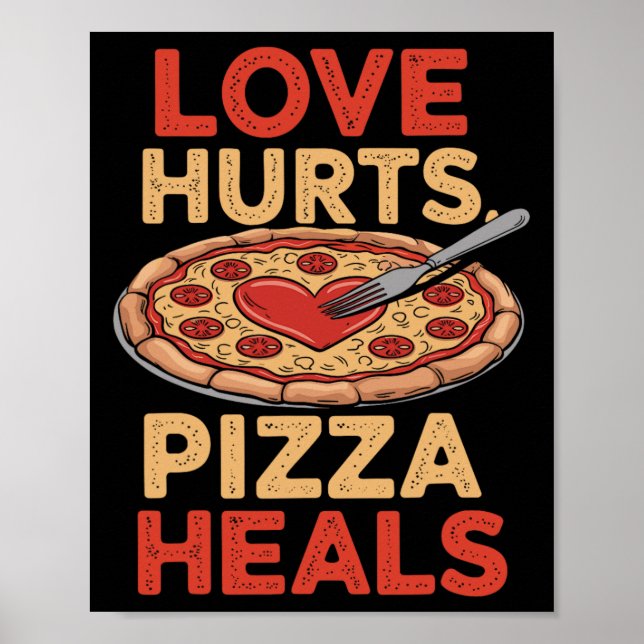 Póster El amor duele Pizza cura Amante de la comida diver (Frente)
