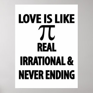 Póster El amor es como Pi Real Irracional y Nunca Termina