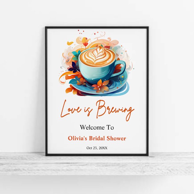 Póster El amor floral azul está generando la bienvenida a (Blue Floral Love is Brewing Coffee Bridal Shower Welcome Sign )