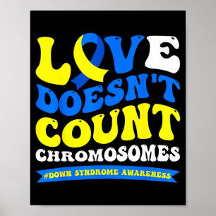 Póster El amor no cuenta cromosomas mundo síndrome de dow