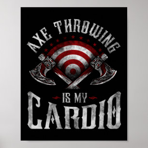 Póster El Arrojamiento De Hatchet Ax Es Mi Cardio