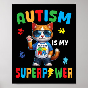 Póster El autismo del gato es mi superpoder aceptar el am