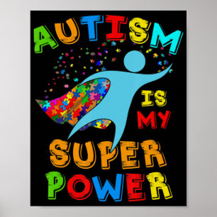 Póster El Autismo Es Mi Superpoder  Apoyo a la Conciencia