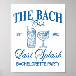 Póster El Bach Club 2025 Last Splash Beach Bachelorette