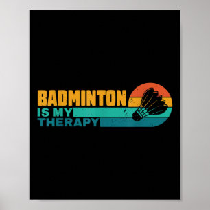 Póster El bádminton es mi terapia divertido jugador de bá