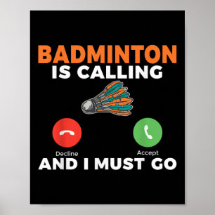 Póster El bádminton está llamando y debo ir bádminton