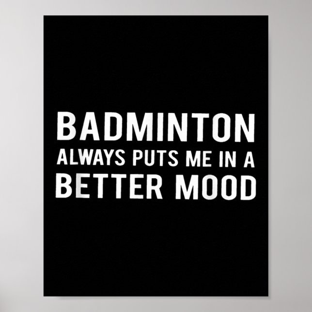 Póster El bádminton siempre me pone de mejor humor (Frente)