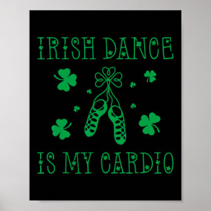 Póster El baile irlandés es mi cardio día de San Patricio