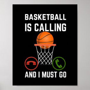 Póster El Baloncesto Está Llamando Y Debo Ir1
