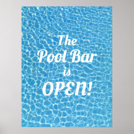 Póster El Bar De La Piscina Está Abierto A La Piscina