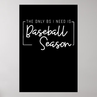 Póster El Béisbol Me Encanta Todo Lo Que Necesito.
