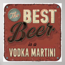 Póster El Best Beer es un Vodka Martini - Retro Bar
