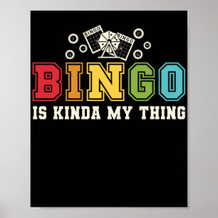Póster El Bingo Es Un Poco Mi Cosa Divertido Apuestas Afo