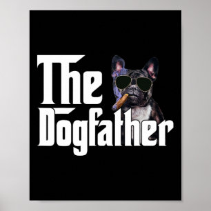 Póster El Bulldog francés Dogfather Dueño Del Perro Perro