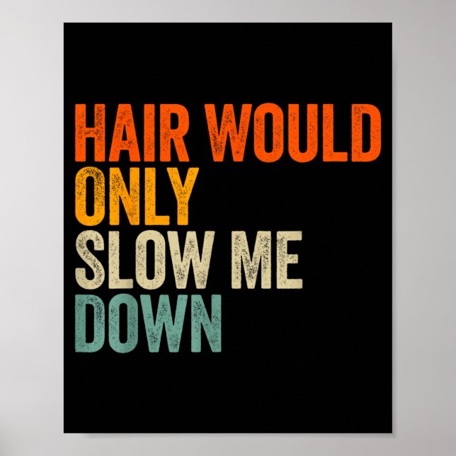 Póster El cabello solo me retrasaría (Frente)