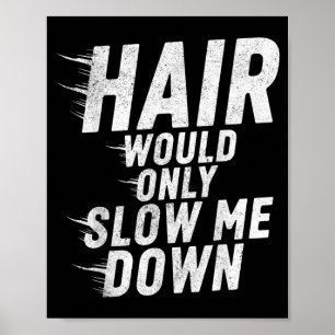 Póster El cabello solo ralentizaría el humor calvo vintag