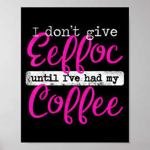 Póster El café Eeffoc espoleado hacia atrás no le doy a E