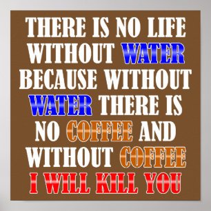 Póster El Café Es La Vida Letrero De Poster Divertido