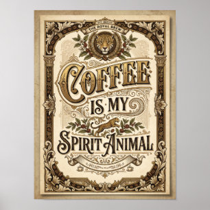 Póster el café es mi animal espiritual
