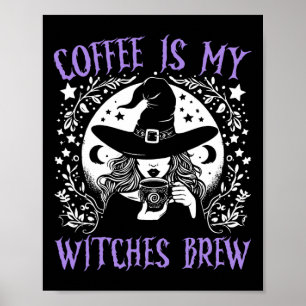 Póster El café es mi bruja engendran retro Halloween Witc