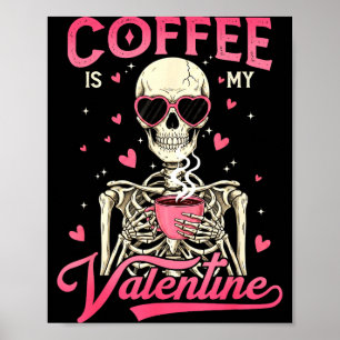 Póster El café es mi esqueleto de San Valentín divertido