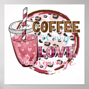 Póster El café es mi lenguaje de amor