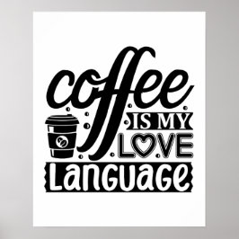 Póster El café es mi lenguaje de amor