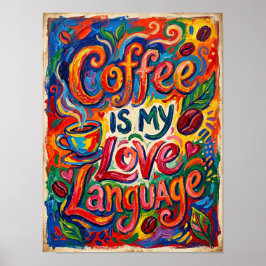Póster el café es mi lenguaje del amor