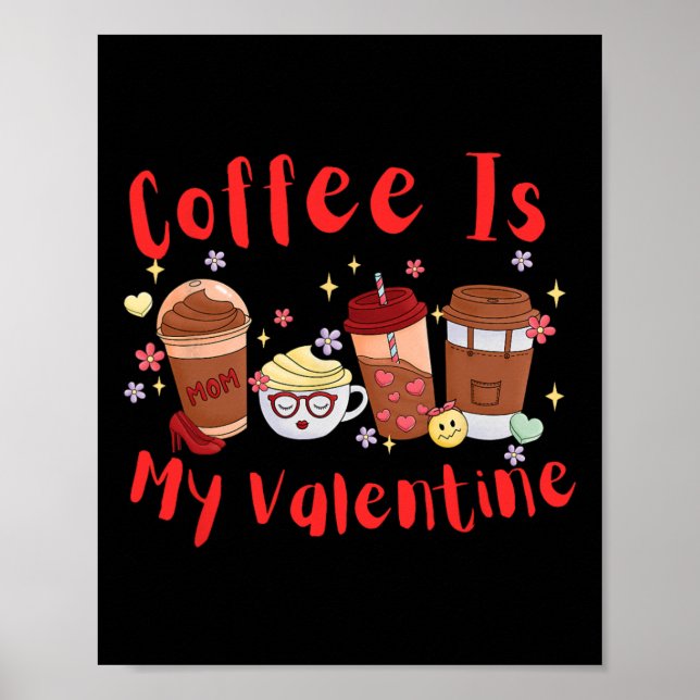 Póster El Café Es Mi San Valentín. Día de San Valentín  (Frente)