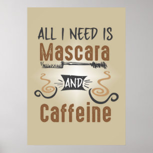Póster El Café Es Mucho Más Que Lo Que Necesito Es Cafeín