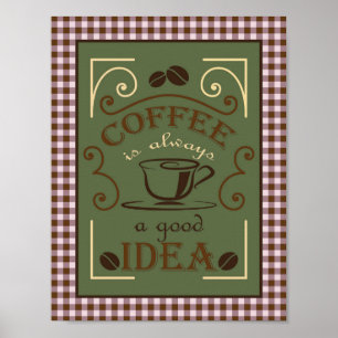 Póster El café es siempre un buen diseño de la idea