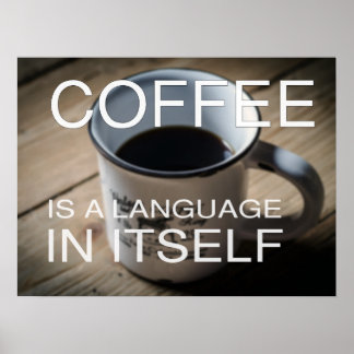 Póster El café es un idioma en sí mismo - Poster del café