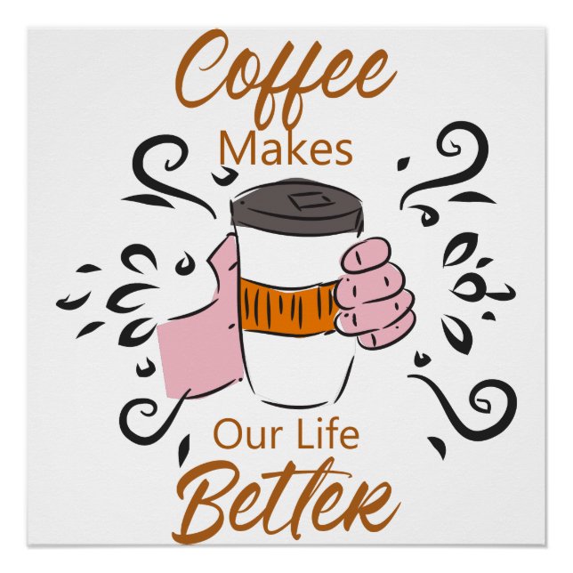 Póster El café hace que nuestra vida sea mejor (Anverso)