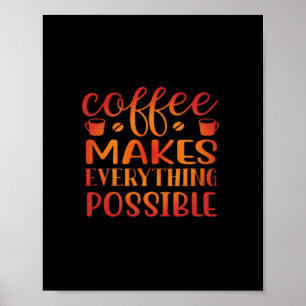 Póster El Café Hace Todo Posible Amor