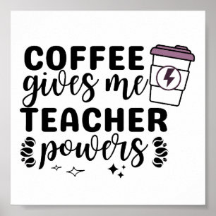 Póster El café me da poderes docentes