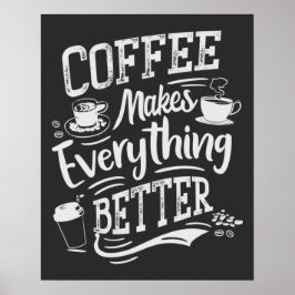 Póster El café mejora todo - Barista