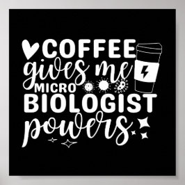Póster El café microbiológico me da poderes microbiólogos