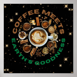Póster El café se encuentra con la bondad de la Tierra –