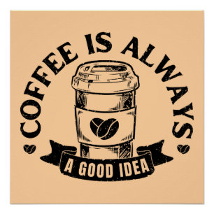 Póster El café siempre es una buena idea