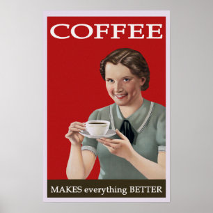 Póster El café vintage hace que todo sea mejor