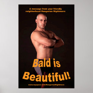 Póster "¡El calvo es hermoso!" 34,5 x 23 poster
