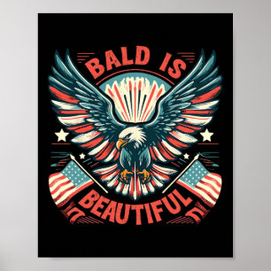 Póster El Calvo Es Hermoso Ame Del Día De La Independenci